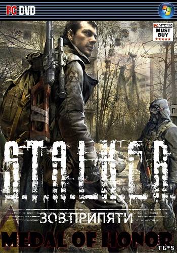 S.T.A.L.K.E.R.: Зов Припяти - Medal of Honor (2009) PC