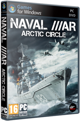 Naval War: Arctic Circle (2012) PC | RePack от Fenixx