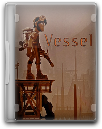 Vessel [v 1.11] (2012) PC | Repack от Fenixx