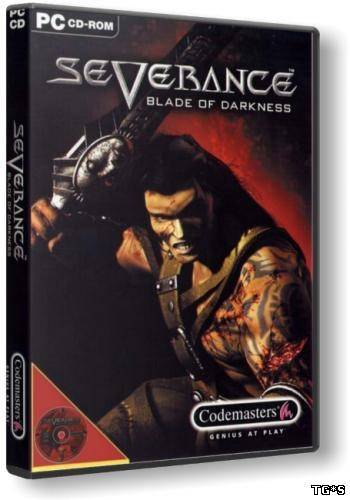 Severance: The Blade of Darkness (2001) PC | RePack от R.G. Механики