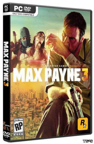 Max Payne 3 (RUS|ENG) [RePack] от R.G. Механики