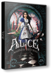 Alice: Madness Returns (2011) РС   [R.G. Механики]