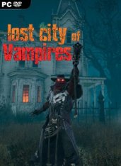 Lost City of Vampires (2019)  PC  Английский