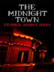 The Midnight Town Stories: Adam’s Diary (2023)