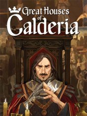 Great Houses of Calderia (2024)