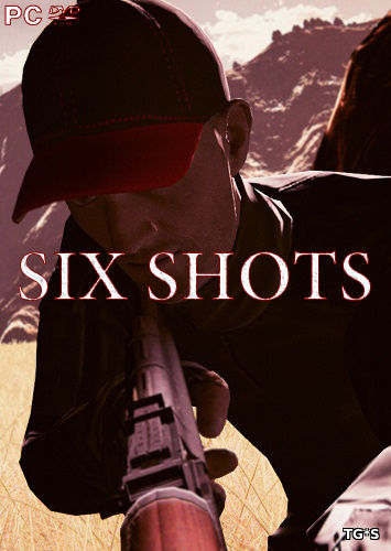 SIX SHOTS [ENG] (2017) PC | Лицензия