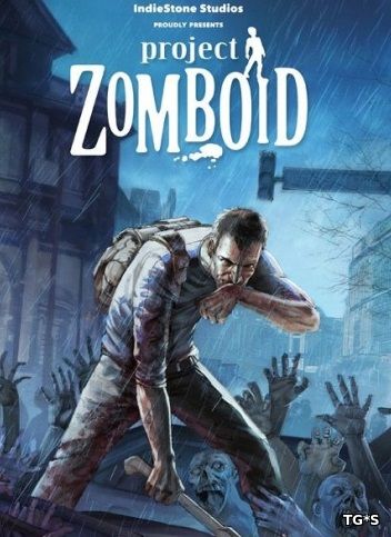 Project Zomboid [v37.2] (2013) PC | RePack by Pioneer