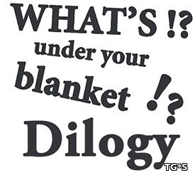 What's under your blanket !? Dilogy (RUS|ENG) [RePack] от R.G. Механики