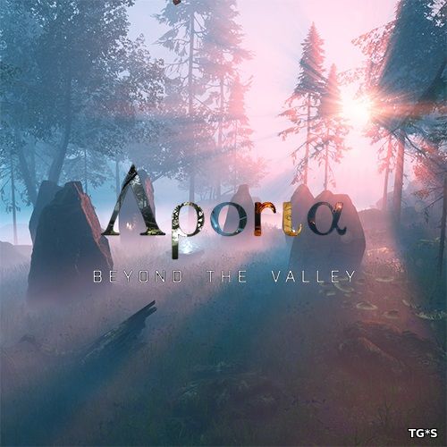 Aporia: Beyond The Valley [ENG] (2017) PC | Лицензия