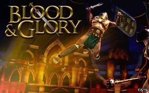 BLOOD & GLORY [2011, ENG]