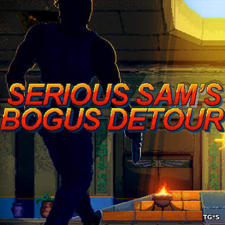 Serious Sam's Bogus Detour (2017) PC | Лицензия чистая версия