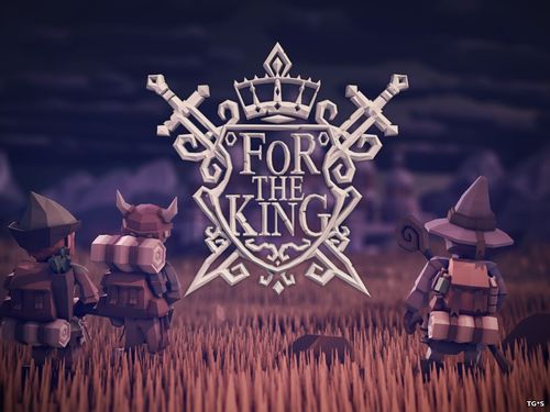 For The King [v 1.0.8.8751] (2018) PC | Лицензия GOG