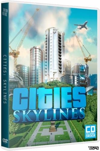 Cities: Skylines - Deluxe Edition [v 1.5.0-f4 + 6 DLC] (2015) PC | RePack от FitGirl