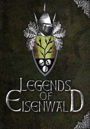 Легенды Эйзенвальда / Legends of Eisenwald [Update 7] (2015) PC | RePack от xatab
