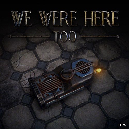 We Were Here Too [v02022018 | Multiplayer Only] (2018) PC | RePack by Pioneer