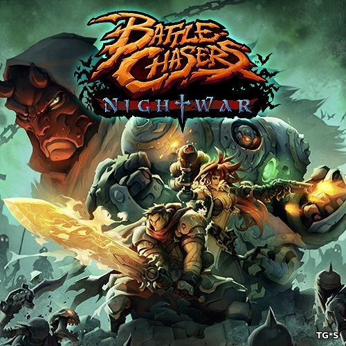 Battle Chasers: Nightwar (2017) PC | Steam-Rip by R.G. Игроманы