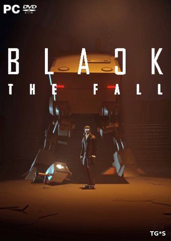 Black The Fall [Update 1] (2017) PC | RePack by qoob
