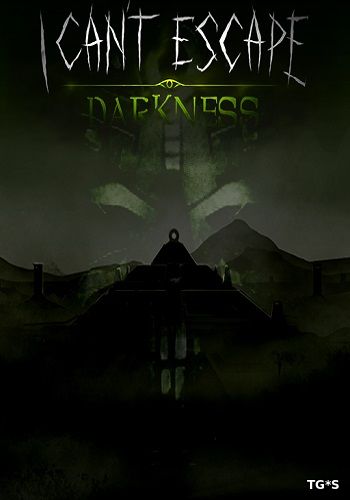 I Can't Escape: Darkness [v 1.1.23] (2015) PC | RePack by GAMER