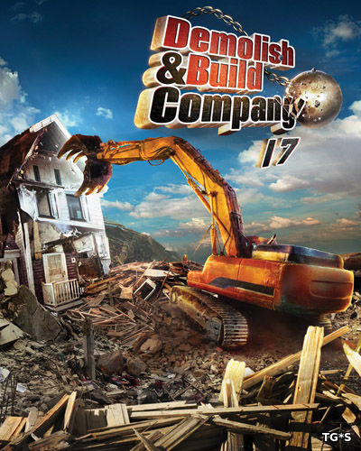 Demolish & Build Company (2016) PC | RePack от Juk.v.Muravenike
