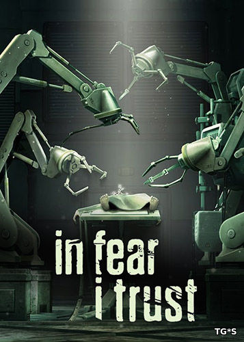 In Fear I Trust: Episodes 1-4 Collection Pack (2016) PC | RePack от FitGirl
