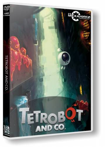 Tetrobot and Co. [RePack] (2013)(Eng|Multi7)