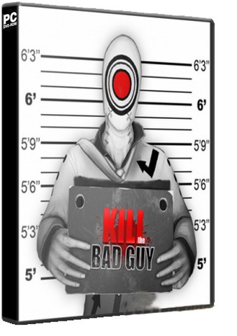 Kill The Bad Guy (2014) PC | RePack от R.G. Games