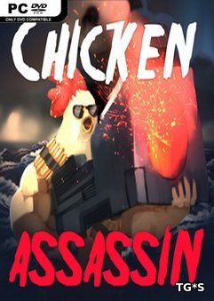 Chicken Assassin: Reloaded. Deluxe Edition [RUS] (2016) PC | Лицензия
