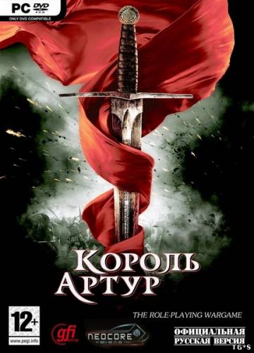 Король Артур / King Arthur: The Role-playing Wargame (2009) PC | RePack от R.G. ReCoding