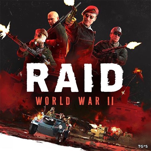 RAID: World War II - Special Edition [Update 15.1 + DLCs] (2017) PC | RePack by qoob