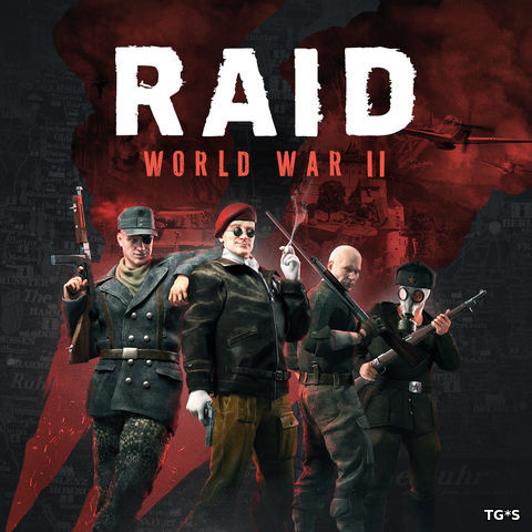 RAID: World War II - Special Edition [Update 15.1 + DLCs] (2017) PC | RePack by FitGirl