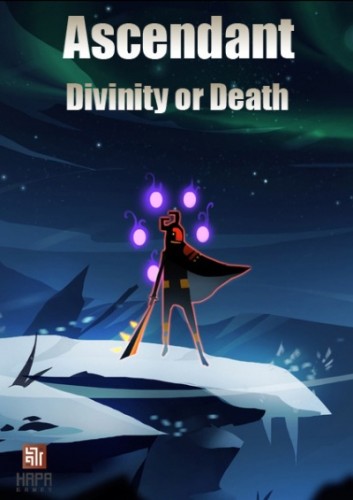 Ascendant: Divinity or Death [2014|Eng]