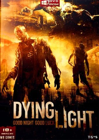 Dying Light: Ultimate Edition [Update 1] (2015) PC | RePack by f0ster-