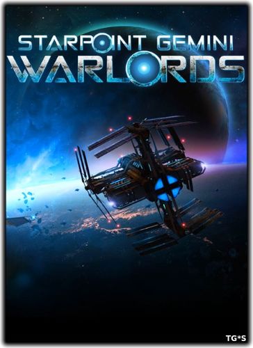 Starpoint Gemini: Warlords [RUS / v 1.400 HotFix + 3 DLC] (2017) PC | RePack by FitGirl