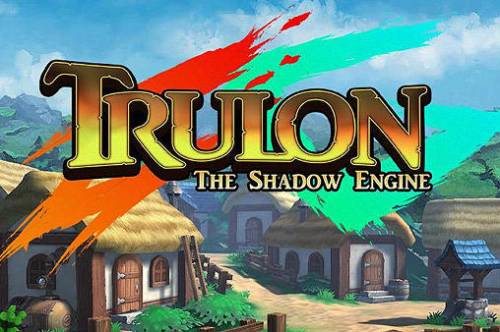 Trulon: The Shadow Engine [2016|Rus|Eng]