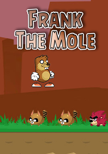 Frank The Mole / [2014, Arcade]