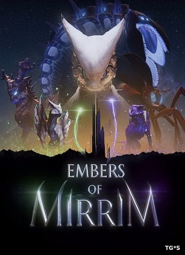 Embers of Mirrim (Creative Bytes Studios ) (RUS/ENG/MULTi) [L] - CODEX