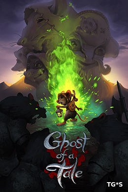 Ghost of a Tale [v 7.43] (2018) PC | RePack by R.G. Механики