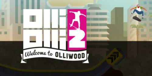 OlliOlli2: Welcome to Olliwood [RePack][ENG|MULTI6|2015]