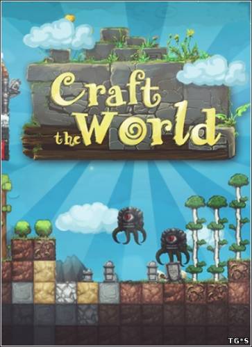 Craft The World - 0.9.036 / [2014, Инди, Ролевые игры, Симуляторы, Стратегии]