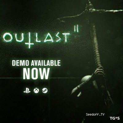 Outlast 2 [2017, ENG, DEMO] 3DM