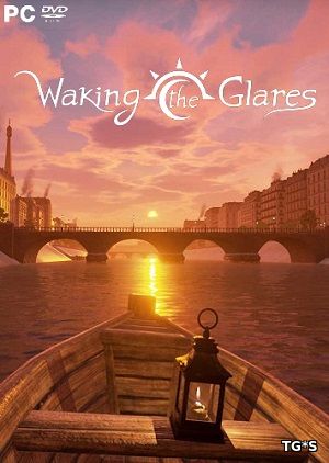 Waking the Glares - Chapters I and II [ENG] (2017) PC | Лицензия