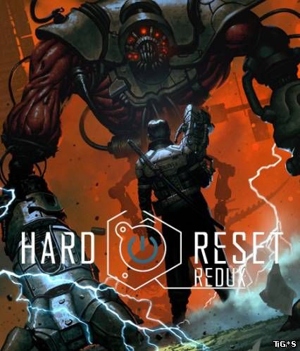 Hard Reset Redux [Update 1] (2016) PC | Steam-Rip от Juk.v.Muravenike
