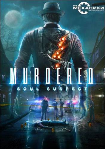 Murdered: Soul Suspect (2014) PC | RePack by R.G. Механики