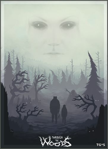 Through the Woods [Update 1] (2016) PC | RePack от R.G. Freedom