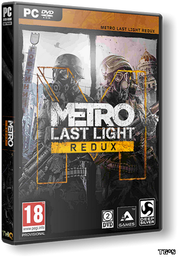 Metro: Last Light - Redux [Update 6] (2014) PC | RePack от =nemos=