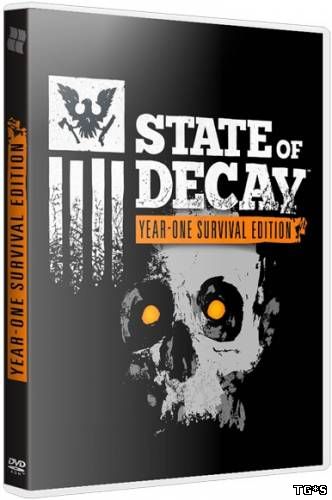 State of Decay: Year One Survival Edition [Update 4] (2015) PC | RePack by SeregA-Lus