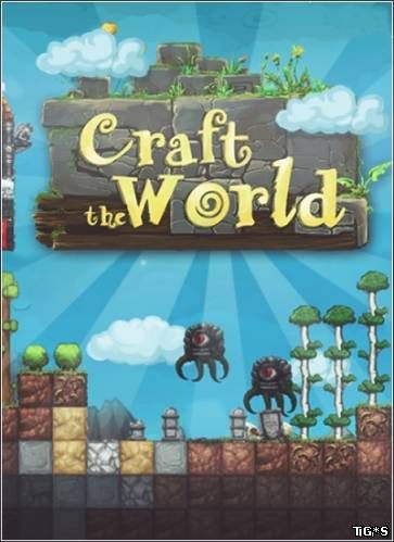 Craft The World [v 1.3.005] (2013) PC | RePack by Pioneer
