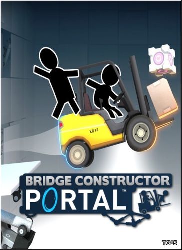 Bridge Constructor Portal [FULL RUS] (2017) PC | Repack by R.G. Механики