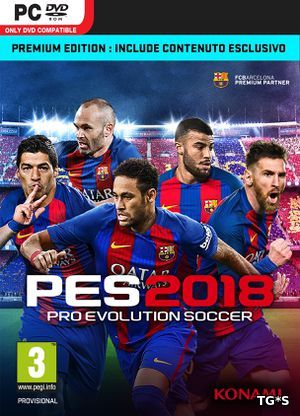 PES 2018 / Pro Evolution Soccer 2018: FC Barcelona Edition (2017) PC | RePack by R.G. Механики