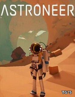 Astroneer [v 0.4.10221.0] (2016) PC | RePack от Pioneer